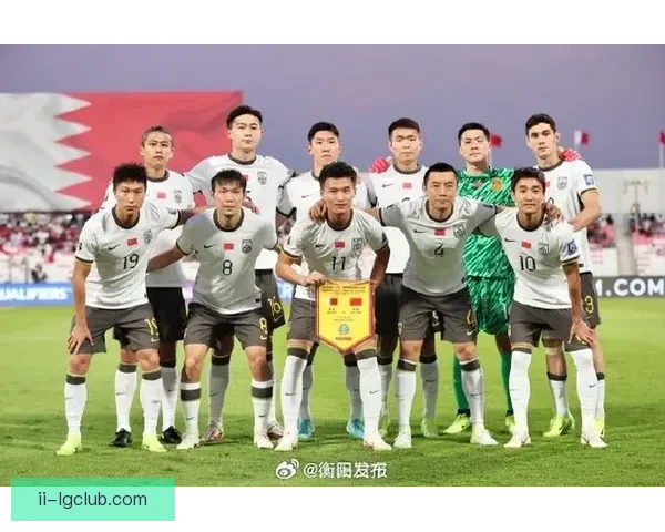中国男足在18强赛上演绝杀巴林精彩瞬间震撼全场