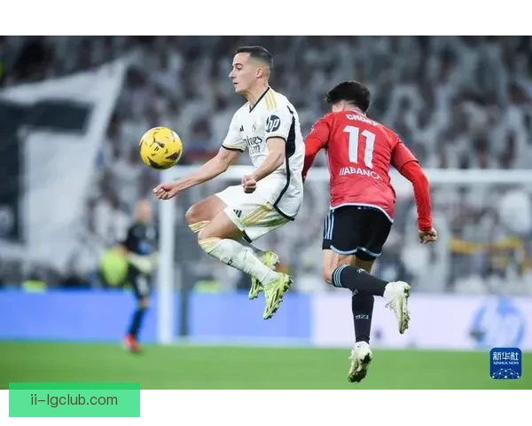皇马客场2-1险胜塞尔塔 维尼修斯再度送出关键助攻助力球队取胜